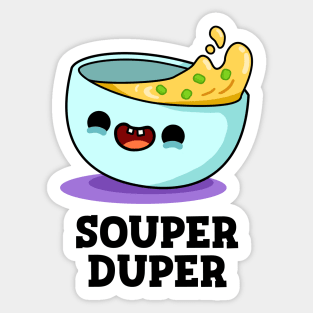 Souper Duper Cute Soup Pun Sticker